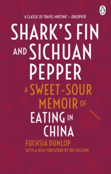 Shark's Fin and Sichuan Pepper : A sweet-sour memoir of eating in China, Paperback Book Shark's Fin and Sichuan Pepper : A sweet-sour memoir of eating in China, Paperback Book