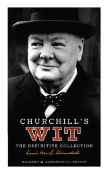 Churchill's Wit, Hardback Book Churchill's Wit, Hardback Book