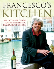 Francesco's Kitchen, Hardback Book Francesco's Kitchen, Hardback Book