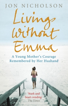Living Without Emma, Paperback Book Living Without Emma, Paperback Book