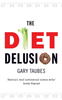 The Diet Delusion, Paperback Book The Diet Delusion, Paperback Book