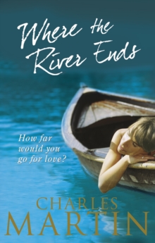Where the River Ends, Paperback Where the River Ends, Paperback