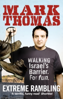 Extreme Rambling : Walking Israel's Separation Barrier. for Fun., Paperback Extreme Rambling : Walking Israel's Separation Barrier. for Fun., Paperback