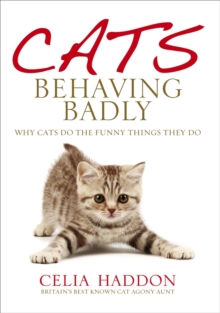 Cats Behaving Badly, Hardback Cats Behaving Badly, Hardback