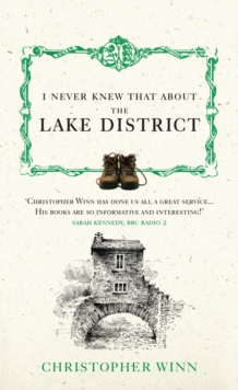 I Never Knew That About the Lake District, Hardback I Never Knew That About the Lake District, Hardback