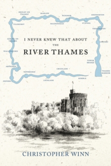 I Never Knew That About the River Thames, Hardback I Never Knew That About the River Thames, Hardback