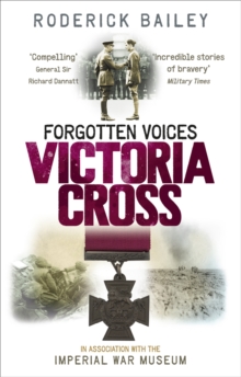 Forgotten Voices of the Victoria Cross, Paperback Book Forgotten Voices of the Victoria Cross, Paperback Book