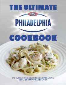 The Ultimate Philadelphia Cookbook, Hardback The Ultimate Philadelphia Cookbook, Hardback