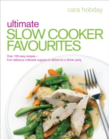 Ultimate Slow Cooker Favourites : Over 100 easy and delicious recipes, Paperback Book Ultimate Slow Cooker Favourites : Over 100 easy and delicious recipes, Paperback Book