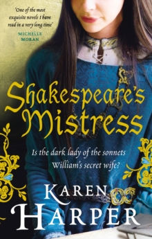 Shakespeare's Mistress : Historical Fiction, Paperback Book Shakespeare's Mistress : Historical Fiction, Paperback Book