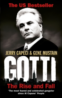 Gotti : The Rise and Fall, Paperback Book Gotti : The Rise and Fall, Paperback Book