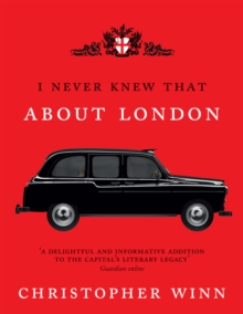I Never Knew That About London Illustrated, Hardback Book I Never Knew That About London Illustrated, Hardback Book