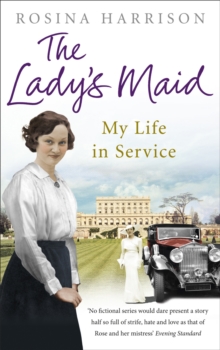 The Lady's Maid : My Life in Service, Paperback Book The Lady's Maid : My Life in Service, Paperback Book