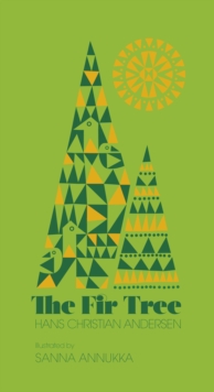 The Fir Tree, Hardback The Fir Tree, Hardback