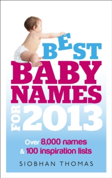 Best Baby Names for 2013, Paperback Book Best Baby Names for 2013, Paperback Book