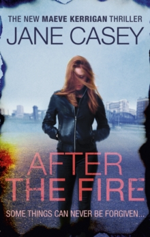 After the Fire : Maeve Kerrigan Book 6, Paperback After the Fire : Maeve Kerrigan Book 6, Paperback