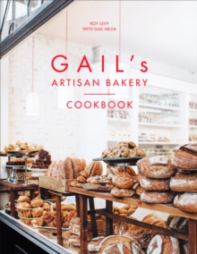 Gail's Artisan Bakery Cookbook, Hardback Book Gail's Artisan Bakery Cookbook, Hardback Book