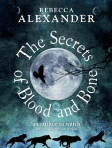 The Secrets of Blood and Bone, Hardback The Secrets of Blood and Bone, Hardback
