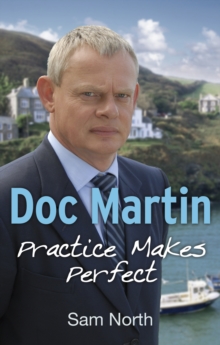 Doc Martin : Practice Makes Perfect, Paperback Book Doc Martin : Practice Makes Perfect, Paperback Book