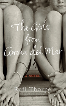 The Girls from Corona Del Mar, Hardback Book The Girls from Corona Del Mar, Hardback Book