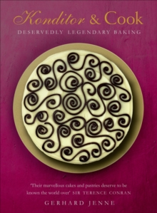 Konditor & Cook : Deservedly Legendary Baking, Hardback Book Konditor & Cook : Deservedly Legendary Baking, Hardback Book