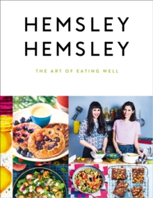 The Art of Eating Well, Hardback Book The Art of Eating Well, Hardback Book