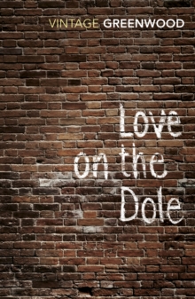 Love on the Dole, Paperback Book Love on the Dole, Paperback Book