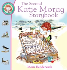 The Second Katie Morag Storybook, Paperback Book The Second Katie Morag Storybook, Paperback Book