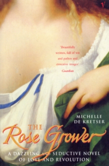 The Rose Grower, Paperback Book The Rose Grower, Paperback Book
