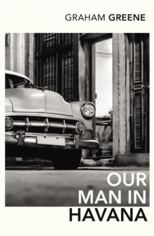 Our Man in Havana : An Introduction by Christopher Hitchens, Paperback Book Our Man in Havana : An Introduction by Christopher Hitchens, Paperback Book