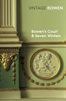 Bowen's Court & Seven Winters, Paperback Book Bowen's Court & Seven Winters, Paperback Book
