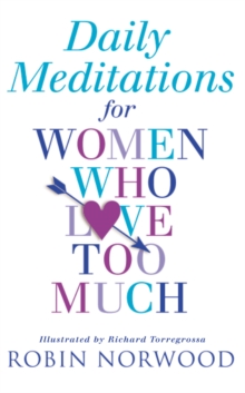 Daily Meditations for Women Who Love Too Much, Paperback Book Daily Meditations for Women Who Love Too Much, Paperback Book