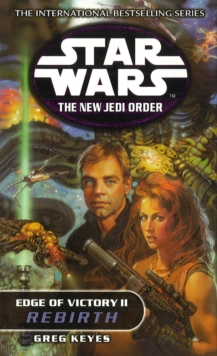 Star Wars: The New Jedi Order - Edge Of Victory Rebirth, Paperback Book Star Wars: The New Jedi Order - Edge Of Victory Rebirth, Paperback Book