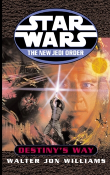 Star Wars: The New Jedi Order: Destiny's Way, Paperback Book Star Wars: The New Jedi Order: Destiny's Way, Paperback Book
