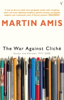 The War Against Cliche : Essays and Reviews 1971-2000, Paperback The War Against Cliche : Essays and Reviews 1971-2000, Paperback