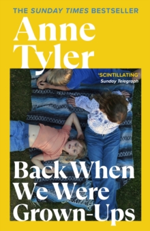 Back When We Were Grownups, Paperback Back When We Were Grownups, Paperback