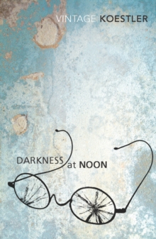 Darkness at Noon, Paperback Book Darkness at Noon, Paperback Book