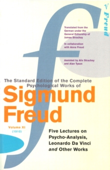 The Complete Psychological Works of Sigmund Freud : Vol 11, Paperback The Complete Psychological Works of Sigmund Freud : Vol 11, Paperback