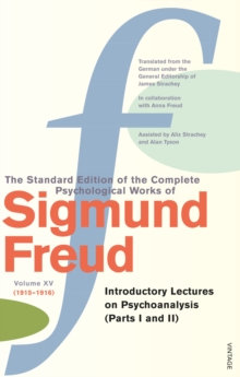 The Complete Psychological Works of Sigmund Freud : Vol 15, Paperback Book The Complete Psychological Works of Sigmund Freud : Vol 15, Paperback Book