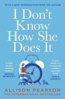 I Don't Know How She Does it, Paperback Book I Don't Know How She Does it, Paperback Book