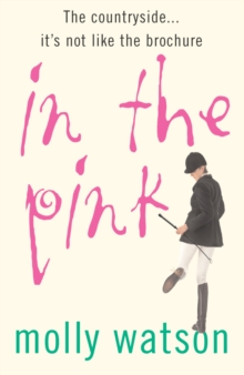In the Pink : A Rural Odyssey, Paperback Book In the Pink : A Rural Odyssey, Paperback Book