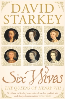 Six Wives : The Queens of Henry VIII, Paperback Book Six Wives : The Queens of Henry VIII, Paperback Book