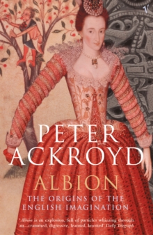 Albion : The Origins of the English Imagination, Paperback Book Albion : The Origins of the English Imagination, Paperback Book
