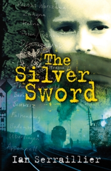 The Silver Sword, Paperback Book The Silver Sword, Paperback Book