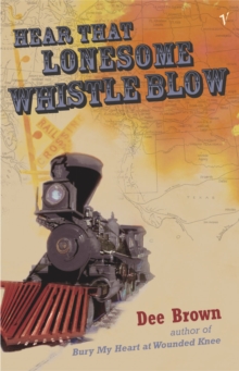 Hear That Lonesome Whistle Blow, Paperback Book Hear That Lonesome Whistle Blow, Paperback Book