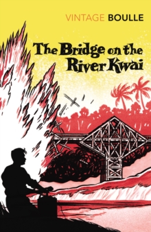 The Bridge on the River Kwai, Paperback Book The Bridge on the River Kwai, Paperback Book
