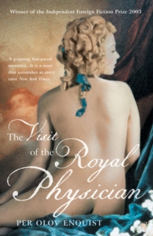 The Visit of the Royal Physician, Paperback The Visit of the Royal Physician, Paperback