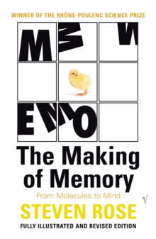 The Making of Memory : From Molecules to Mind, Paperback The Making of Memory : From Molecules to Mind, Paperback