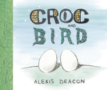 Croc and Bird, Paperback Croc and Bird, Paperback