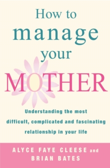 How to Manage Your Mother, Paperback How to Manage Your Mother, Paperback
